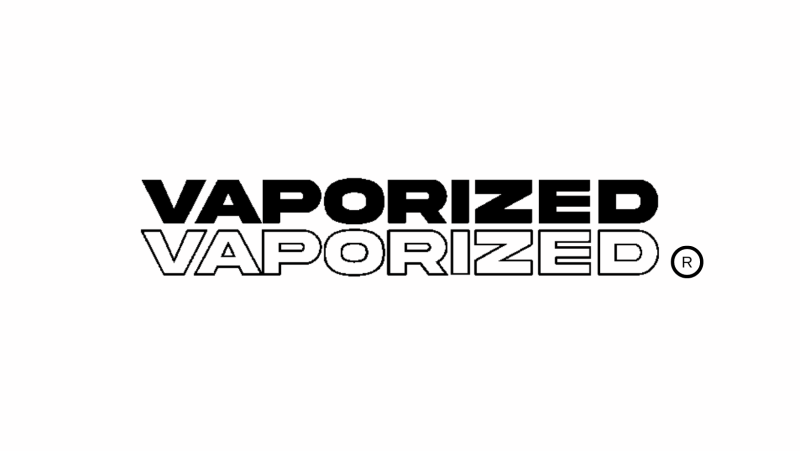 VAPORIZED